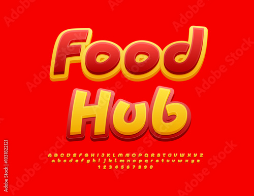 Vector advertising poster Food Hub. Modern Creative Font. Bright Yellow and Red Alphabet Letters and Numbers. 