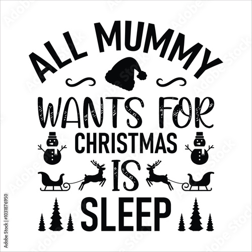 all mummy wants for Christmas is sleep