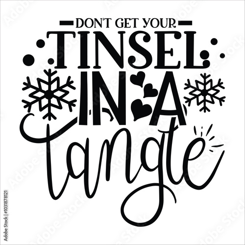 don't get your tinsel in a tangle 