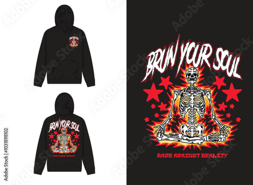 skeleton with start text burn your soul for streetwear merch design