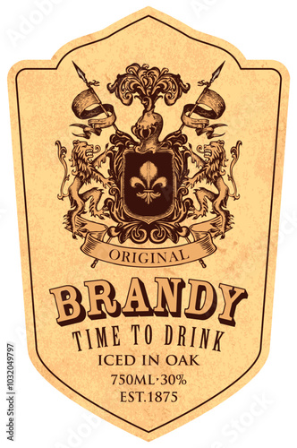 Hand-drawn banner or label for Brandy with coat of arms on an old paper background. Vector heraldic coat of arms in vintage style with lions, spears, knights helmet and fleur de lis on a shield