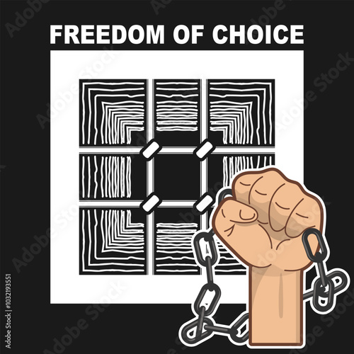 Prison bars and a hand tearing the chain. Above the inscription - Freedom of choice. Motivational poster, icon, emblem. Vector illustration