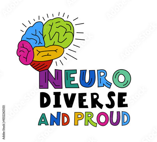 Neurodiverse and proud. Creative lettering. Human experience diversity.