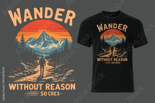 Wander without reason. T-shirt design