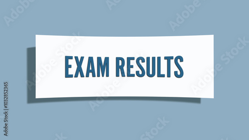 Photography Exam Results. A card isolated on blue background.