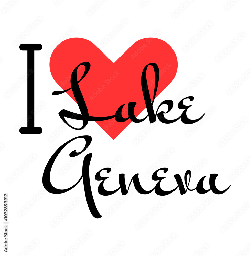 I love Lake Geneva, city of United States. Hand drawn letters with red heart. Vector illustration lettering, modern design I love Lake Geneva, city of United States. Hand drawn letters with red heart. Vector illustration lettering, modern design