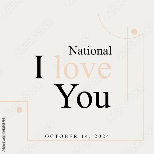 writing commemorating i love you on october 14, 2024