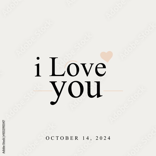 writing commemorating i love you on october 14, 2024