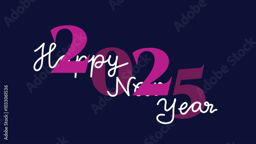 Stylish Happy New Year's 2025 graphic with bold pink numbers overlaid on 'Happy New Year' in white cursive. Set against a dark blue background, creating a modern and elegant design.