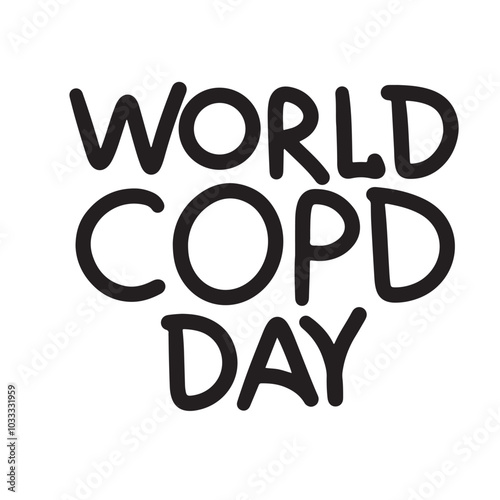 World COPD Day text lettering. Hand drawn vector art.