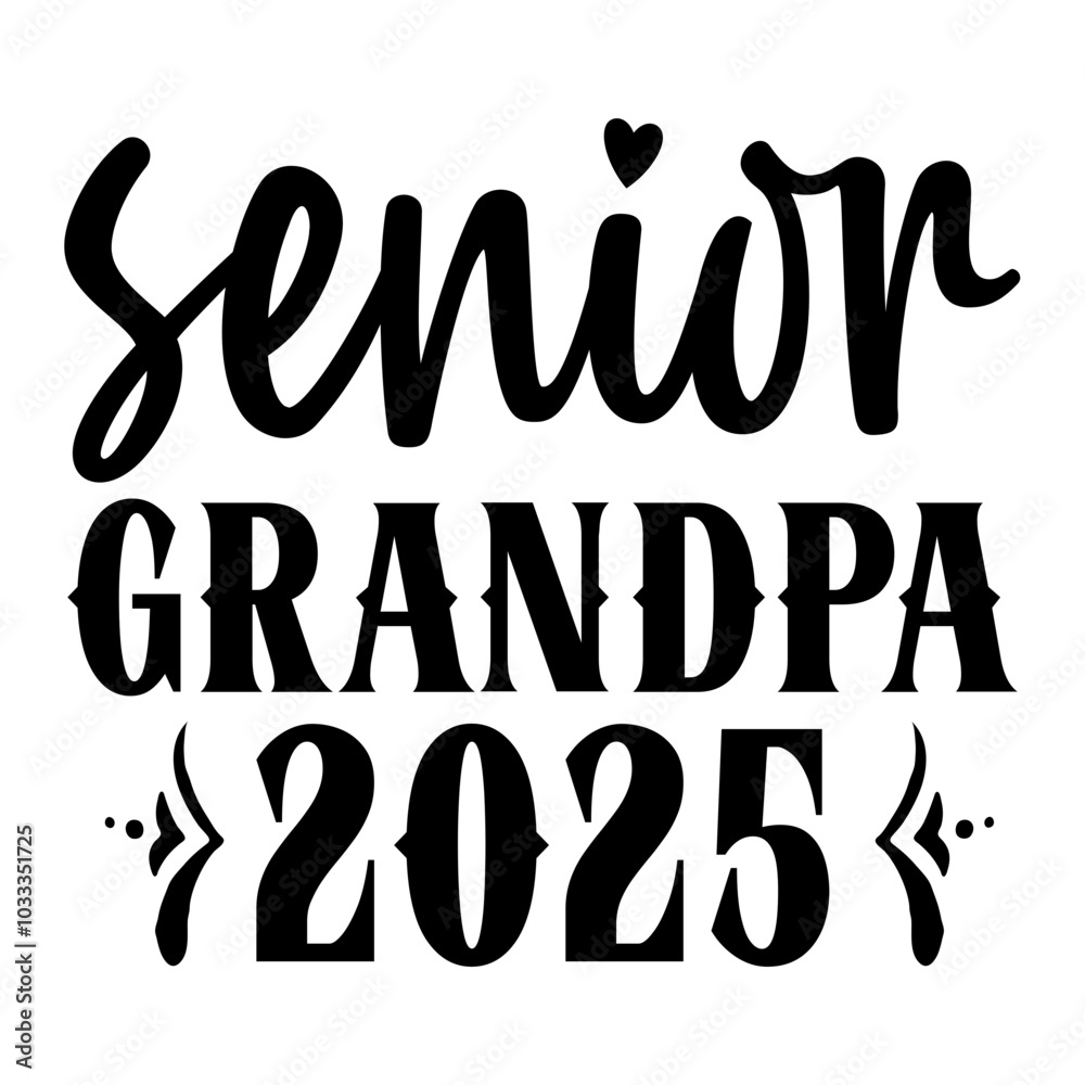 Senior Grandpa 2025 SVG Senior Grandpa 2025 SVG
