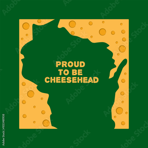 Proud Cheesehead Wisconsin Map Illustration
