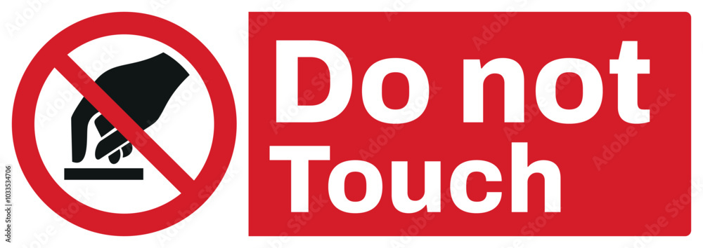 ISO prohibition safety signs text variation_do not touch_landscape size 1/2 a4/a3/a2/a1	

