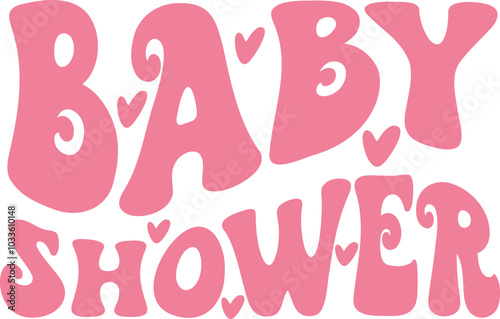 Pink groovy baby shower calligraphy. baby girl shower lettering phrase, t shirt design, Isolated on white background, Retro vintage svg Files for Cutting Cricut and Silhouette, EPS 10 photo