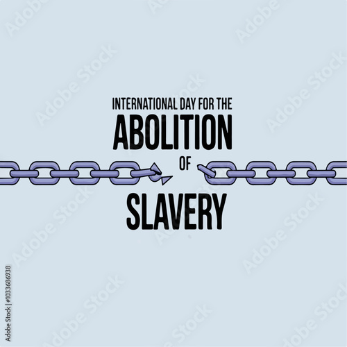 International Day for the Abolition of Slavery. December 2. Hand with Chain, cartoon vector illustration.