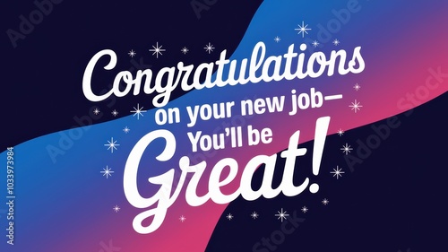 Colorful Congratulations Card: A vibrant design featuring uplifting text for celebrating a new job opportunity. Ideal for greetings.