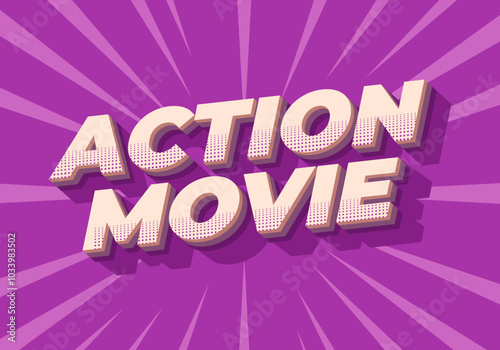 Action movie. Text effect in 3D look with modern colors