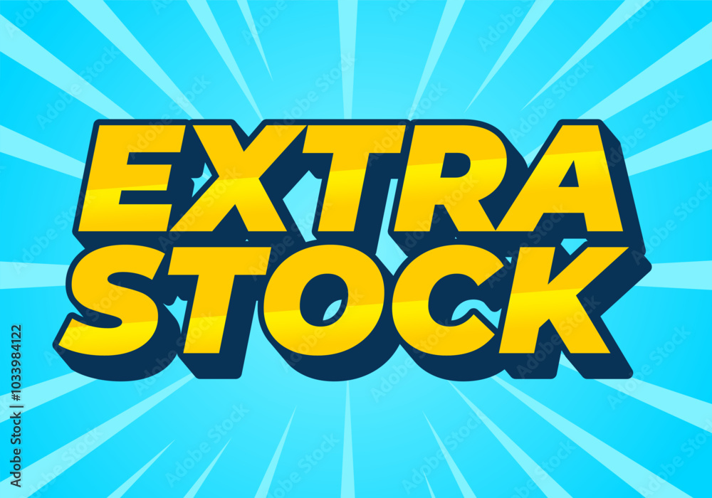 Extra stock. Text effect in eye catching colors for promotional ads