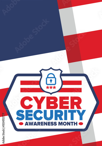 Cyber Security Awareness Month. Celebrated annual in October to raise awareness about digital security and empower everyone to protect their personal data from digital forms of crime. Vector poster