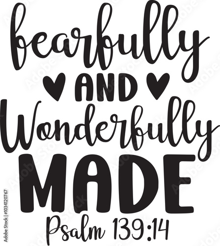 Fearfully and Wonderfully Made