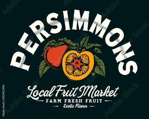 Persimmons fruit vintage t-shirt design.  local fruit market design for sweat shirt print design. Persimmons club print design. 