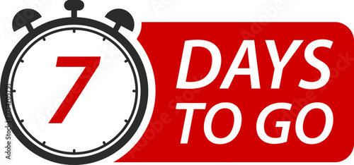 Countdown days left banner. Count time sale. Days to go. Vector illustration. 7 Days to go.