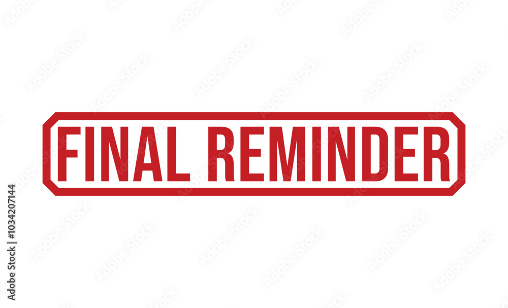 Final Reminder rubber stamp on white background. Final Reminder Stamp. Final Reminder rubber stamp on white background. Final Reminder Stamp.