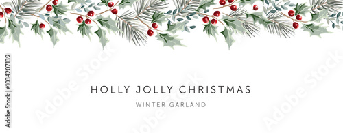 Christmas border, text, white background. Green holly, pine twigs, red berries. Winter nature design. Vector illustration. Greeting banner template. Xmas forest