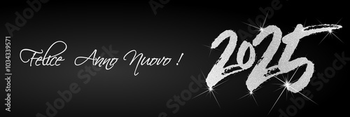 felice anno nuovo - buon anno 2025	