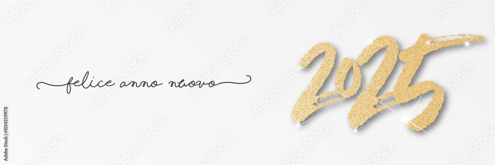 felice anno nuovo - buon anno 2025 felice anno nuovo - buon anno 2025