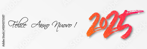 felice anno nuovo - buon anno 2025