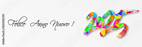 felice anno nuovo - buon anno 2025