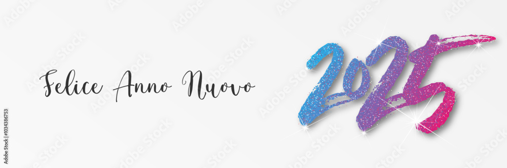 felice anno nuovo - buon anno 2025 felice anno nuovo - buon anno 2025