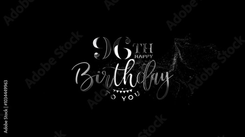 Wallpaper Mural Handwritten 96th Happy Birthday Text Animation, 96th Happy Birthday, Happy Birthday To You, Silver Particles 96th Happy Birthday To You Text Animation, Wishes 96 Years Birthday Torontodigital.ca