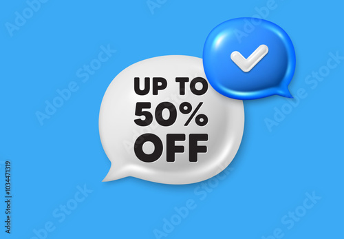 Up to 50 percent off sale. Text box speech bubble 3d icons. Discount offer price sign. Special offer symbol. Save 50 percentages. Discount tag chat offer. Speech bubble banner. Vector