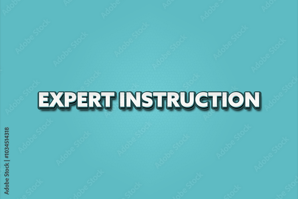 Expert Instruction. A Illustration with white text isolated on light green background.