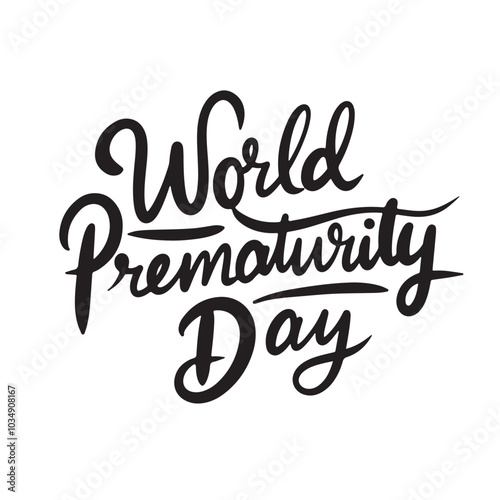 World Prematurity Day text lettering. Hand drawn vector art.