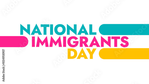National Immigrants Day colorful text typography on white or black background banner illustration great for wishing and celebrating Happy National Immigrants Day in October