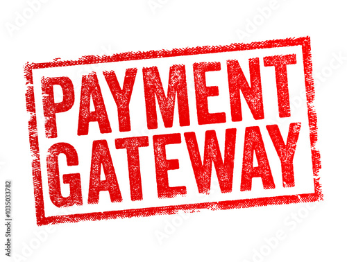Payment Gateway is a technology used by merchants to accept debit or credit card purchases from customers, text concept stamp