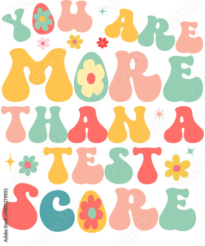  You Are More Than A Test Score 