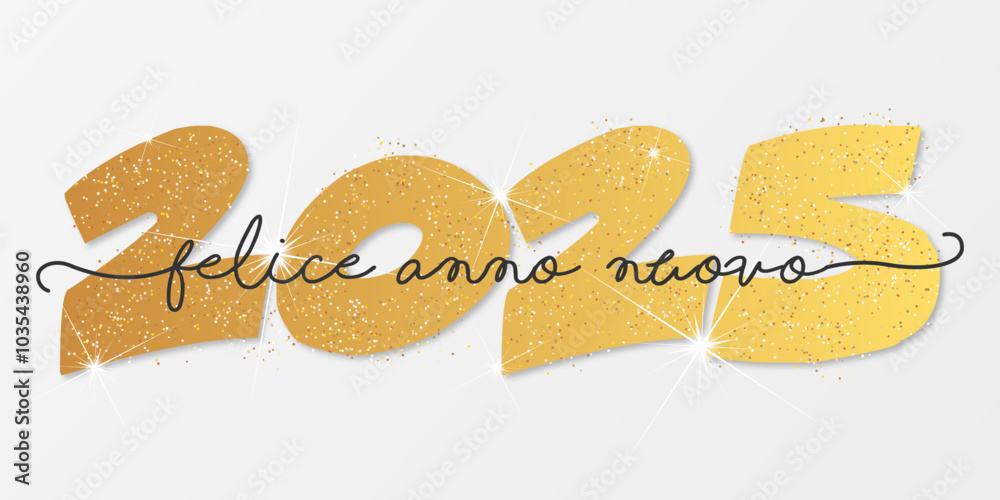 felice anno nuovo - buon anno 2025 felice anno nuovo - buon anno 2025