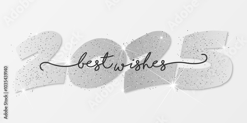 Happy new year - best wishes 2025 with colorful number. Perfect vector for poster, banner, greeting and new year 2025 celebration.	