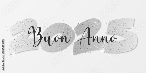 felice anno nuovo - buon anno 2025	