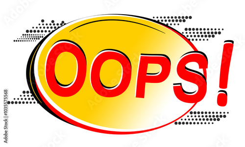 Oops!Comic Speech Bubble, Cartoon. Lettering OOPS. 