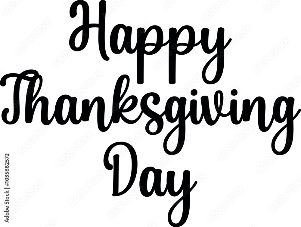 Happy Thanksgiving Day Typography Design. Vector Illustration Happy Thanksgiving Day Typography Design. Vector Illustration