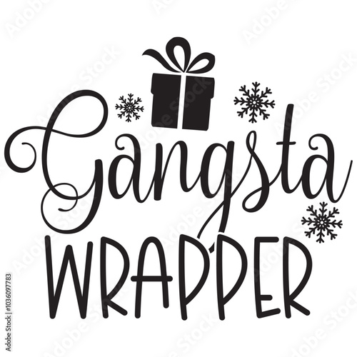 gangsta wrapper.it is a special design.you can used it anywhere.t-shirt and other thing you can use the design
