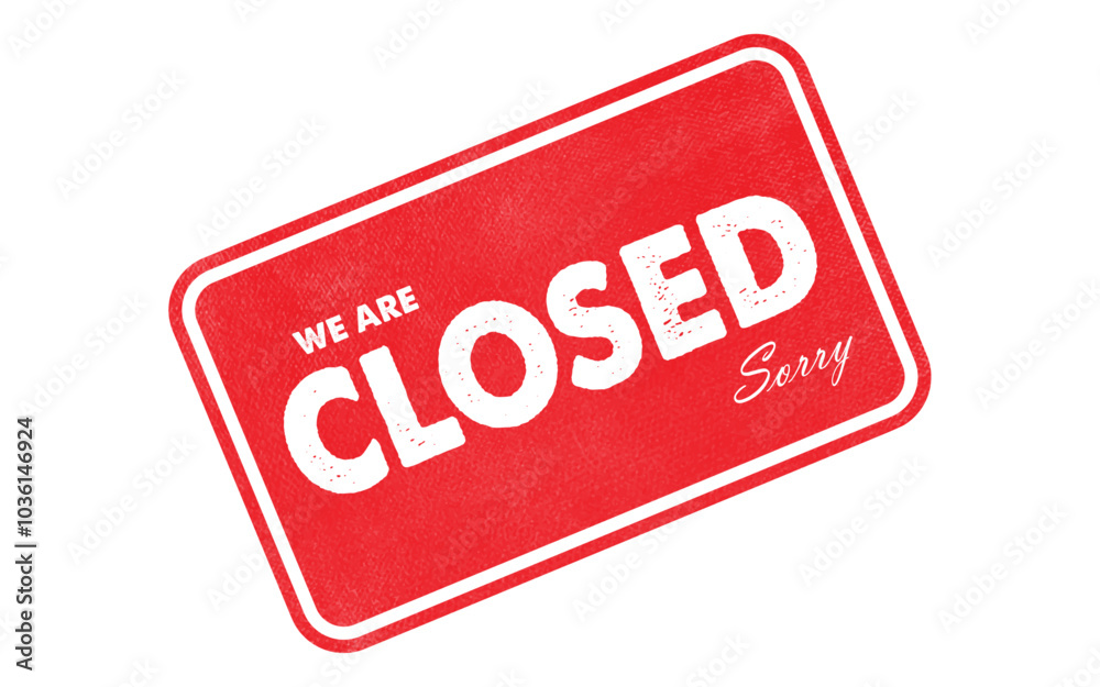 Closed sign symbol shop closed time shut down service grunge effect texture vector flat illustration Closed sign symbol shop closed time shut down service grunge effect texture vector flat illustration