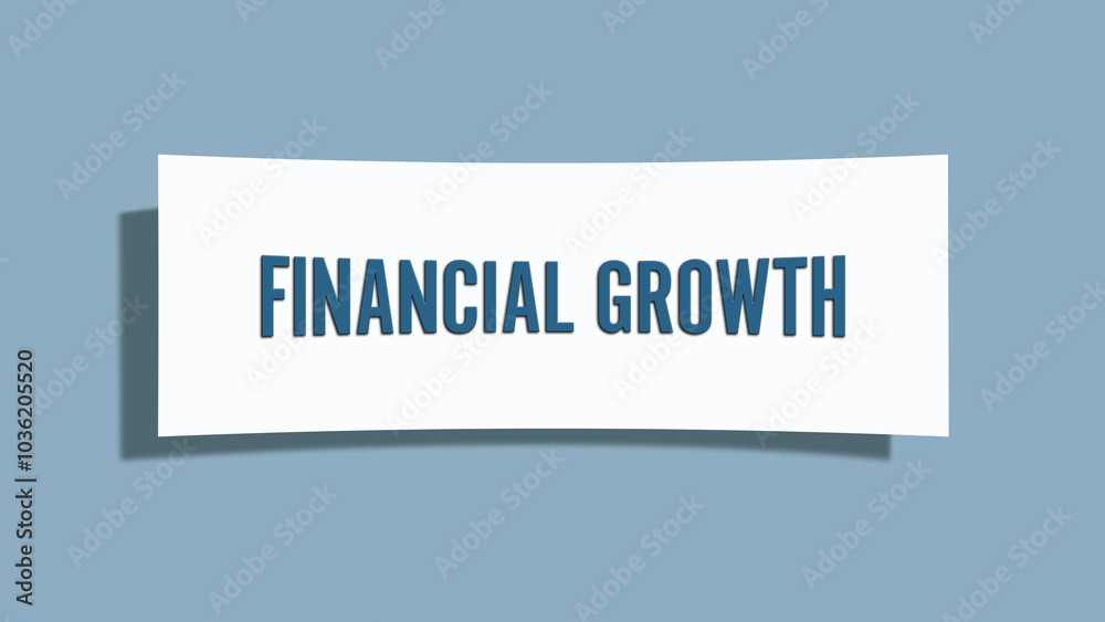 Financial Growth. A card isolated on blue background. Financial Growth. A card isolated on blue background.