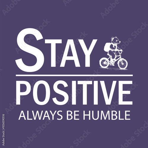 Bold playful "Stay Positive" typography design with bicycle illustration on purple background, vector art
