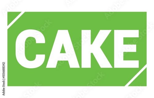 CAKE text written on green stamp sign.